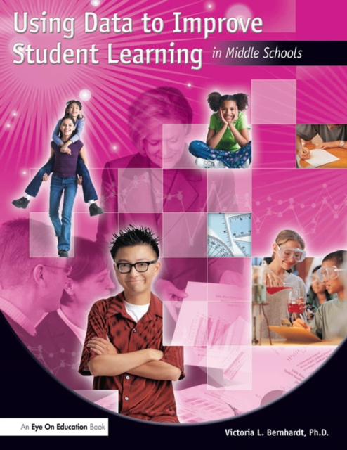 Livre numérique Using Data to Improve Student Learning in Middle School Victoria Bernhardt