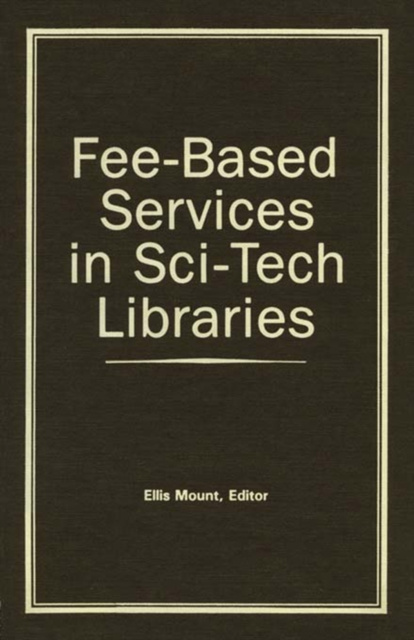 E-knjiga Fee-Based Services in Sci-Tech Libraries Ellis Mount