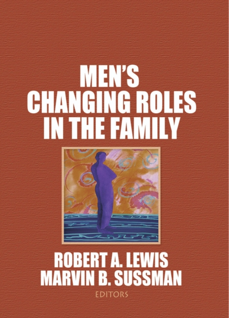 Libro elettronico Men's Changing Roles in the Family Robert A Lewis