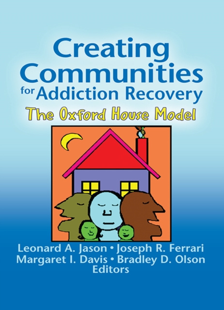 E-kniha Creating Communities for Addiction Recovery Leonard A. Jason