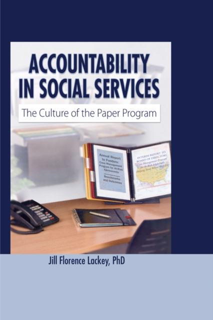 E-kniha Accountability in Social Services Jill Florence Lackey