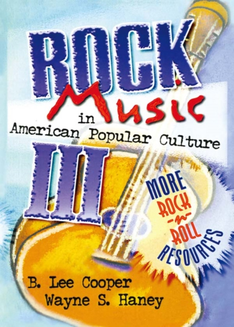 E-kniha Rock Music in American Popular Culture III Frank Hoffmann