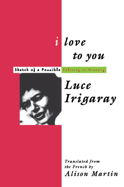 E-kniha I Love to You Luce Irigaray