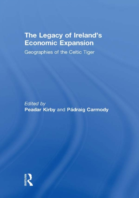 E-kniha Legacy of Ireland's Economic Expansion Peadar Kirby
