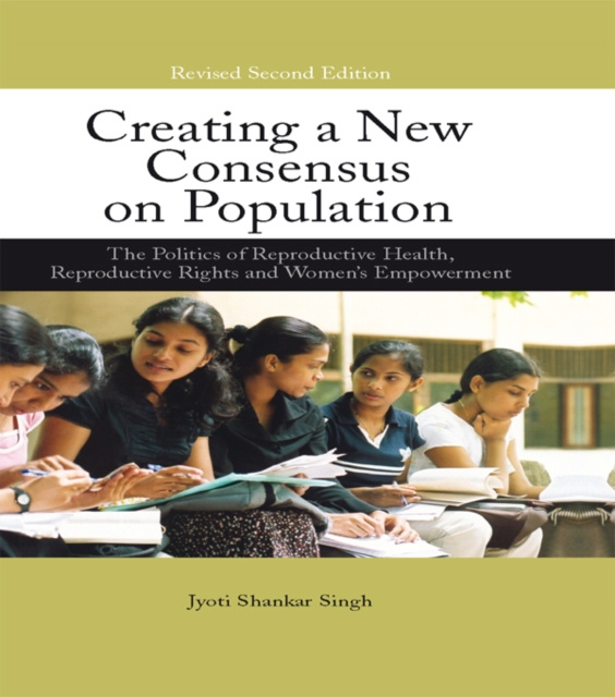 E-kniha Creating a New Consensus on Population Jyoti Shankar Singh