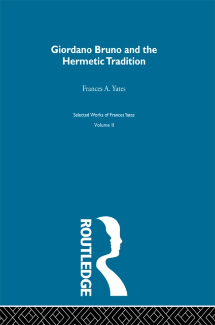 E-kniha Giordano Bruno & Hermetic Trad Frances A. Yates
