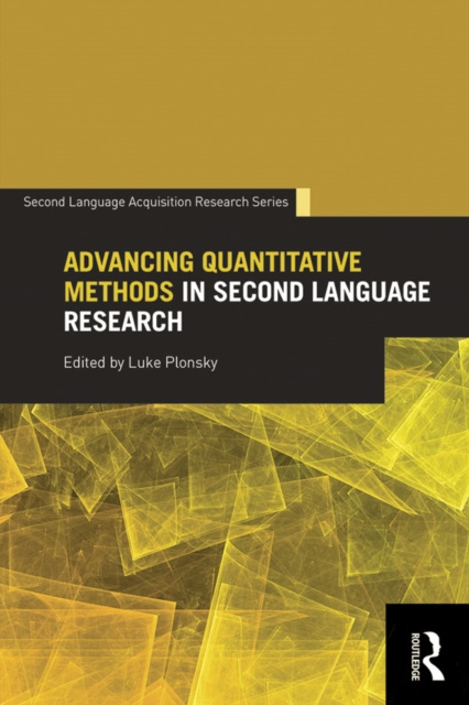 E-book Advancing Quantitative Methods in Second Language Research Luke Plonsky