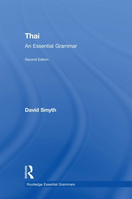 E-kniha Thai: An Essential Grammar David Smyth
