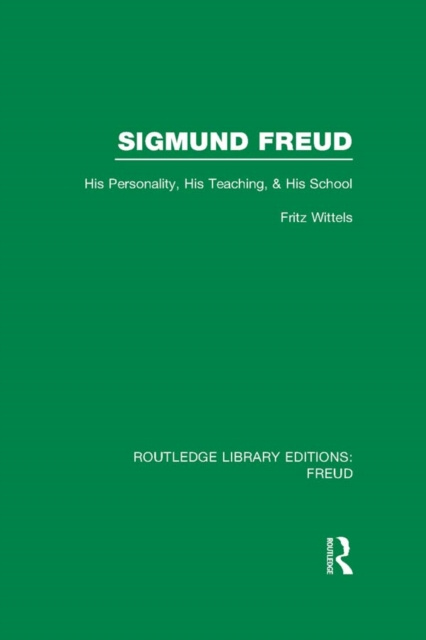 E-kniha Sigmund Freud (RLE: Freud) Fritz Wittels