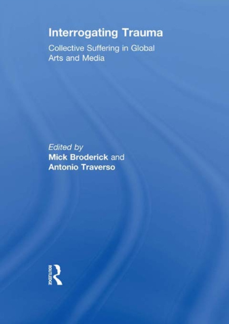 E-book Interrogating Trauma Mick Broderick