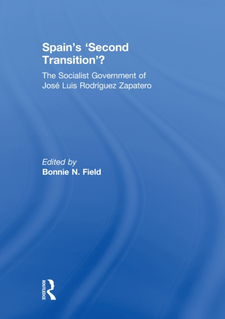 E-Book Spain's 'Second Transition'? Bonnie N. Field