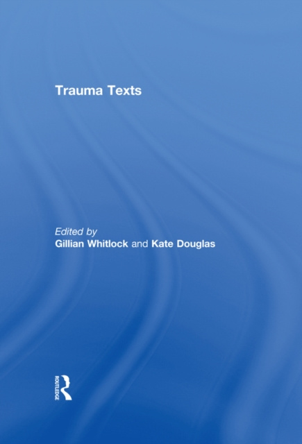 E-book Trauma Texts Gillian Whitlock