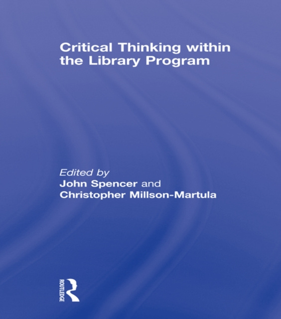 E-knjiga Critical Thinking Within the Library Program John Spencer