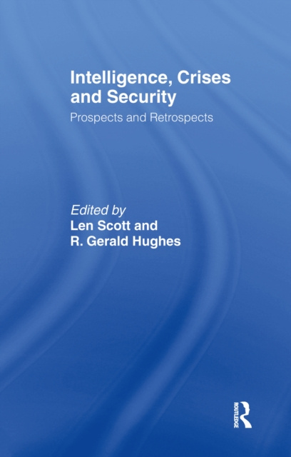 E-book Intelligence, Crises and Security Len Scott