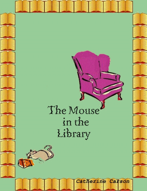 E-knjiga Mouse In the Library Carson Catherine Carson