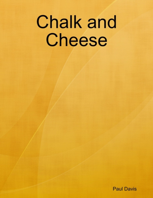 E-book Chalk and Cheese Davis Paul Davis