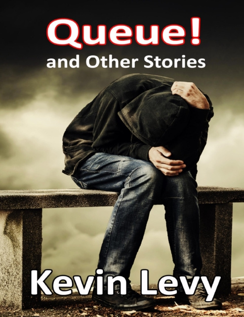 E-knjiga Queue! and Other Stories Levy Kevin Levy