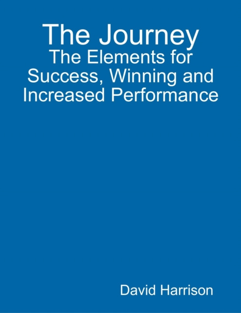 E-knjiga Journey: The Elements for Success, Winning and Increased Performance Harrison David Harrison