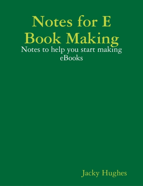 E-knjiga Notes for E Book Making Hughes Jacky Hughes