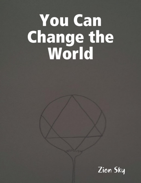 Libro elettronico You Can Change the World Sky Zion Sky