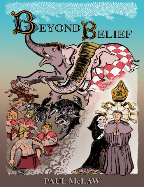 E-knjiga Beyond Belief: A Tale of the Great Saint Lungo McLaw Paul McLaw