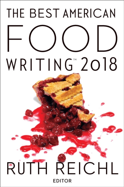 E-kniha Best American Food Writing 2018 Ruth Reichl