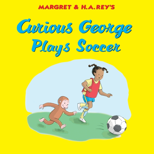 E-kniha Curious George Plays Soccer Margret Rey
