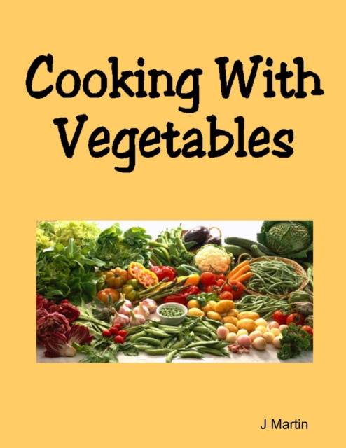 E-knjiga Cooking With Vegetables Martin J Martin
