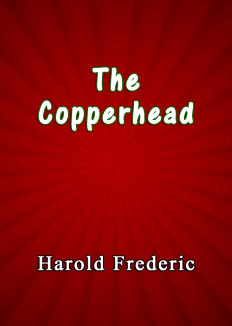 E-knjiga Copperhead Harold Frederic