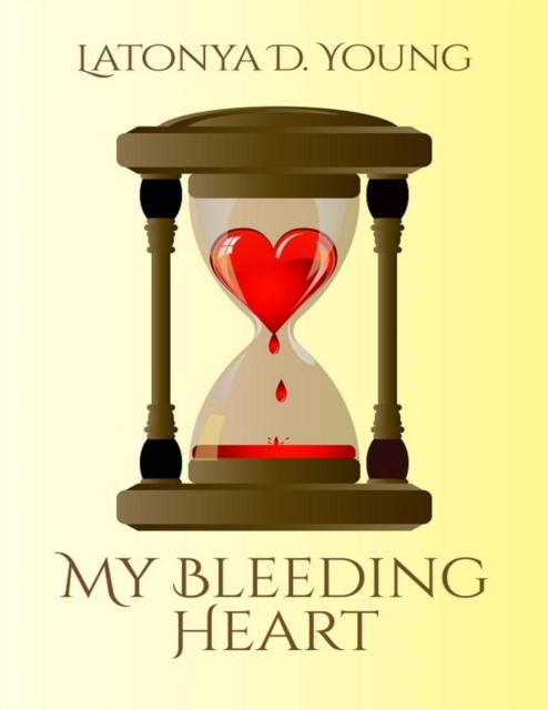 E-knjiga My Bleeding Heart Young Latonya D Young