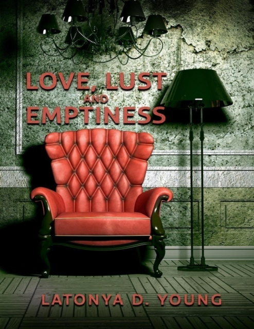 E-knjiga Love Lust & Emptiness Young Latonya D Young