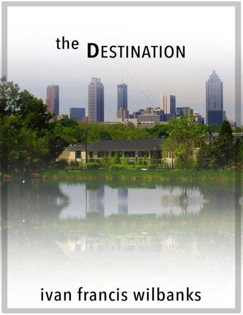 E-knjiga Destination Wilbanks Ivan Francis Wilbanks