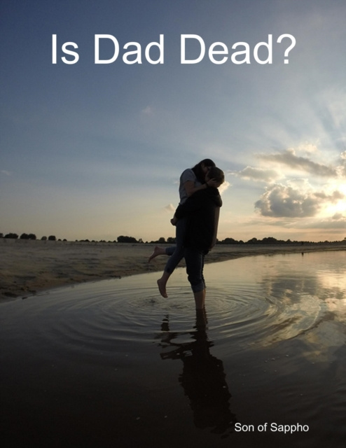 E-knjiga Is Dad Dead? Sappho Son of Sappho
