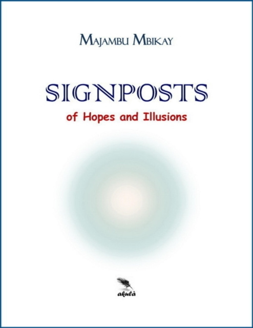 E-knjiga Signposts of Hopes and Illusions Mbikay Majambu Mbikay