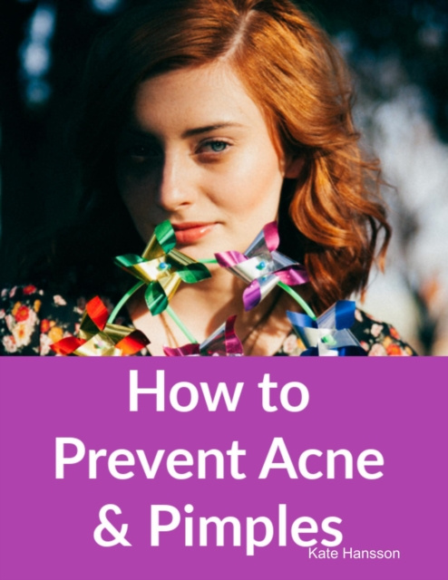 E-knjiga How to Prevent Acne & Pimples Hansson Kate Hansson