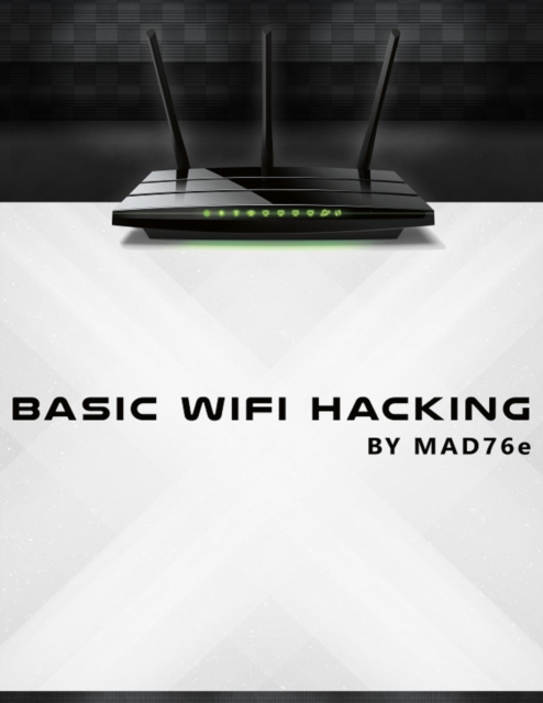 E-knjiga Basic Wifi Hacking Mad76e Mad76e