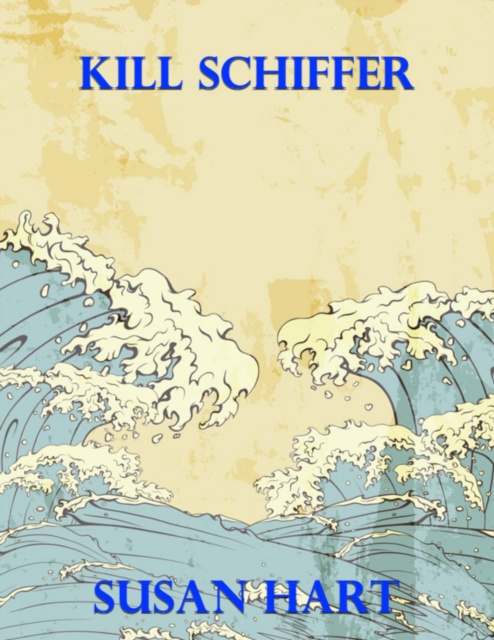 E-knjiga Kill Schiffer Hart Susan Hart
