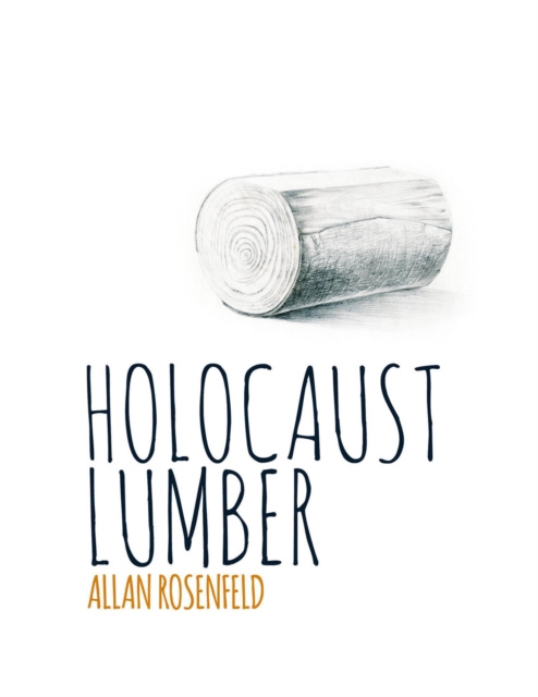 E-knjiga Holocaust Lumber: Second Edition Rosenfeld Allan Rosenfeld