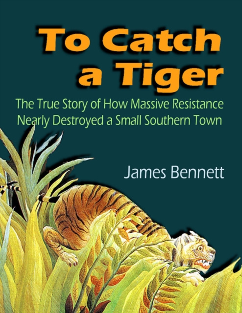 E-knjiga To Catch a Tiger Bennett James Bennett