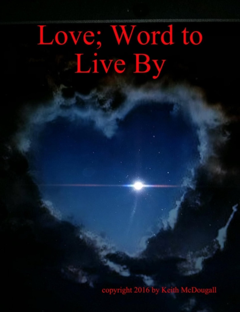 Libro elettronico Love; Word to Live By McDougall Keith McDougall