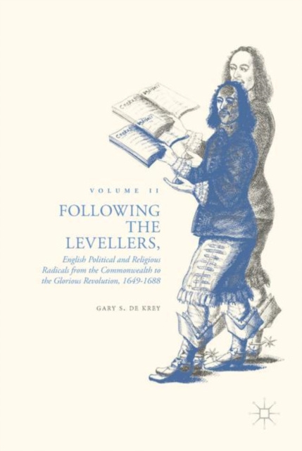 E-knjiga Following the Levellers, Volume Two Gary S. De Krey