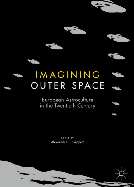E-knjiga Imagining Outer Space Alexander C.T. Geppert