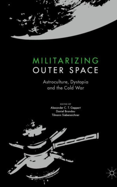 E-knjiga Militarizing Outer Space Alexander C.T. Geppert