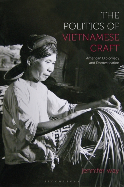 E-knjiga Politics of Vietnamese Craft Way Jennifer Way