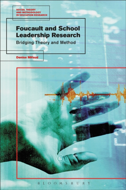 E-knjiga Foucault and School Leadership Research Mifsud Denise Mifsud