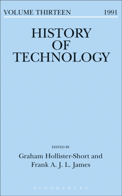 E-knjiga History of Technology Volume 13 Hollister-Short Graham Hollister-Short