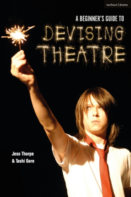 E-knjiga Beginner's Guide to Devising Theatre Thorpe Jess Thorpe