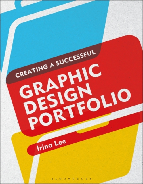 E-knjiga Creating a Successful Graphic Design Portfolio Lee Irina Lee