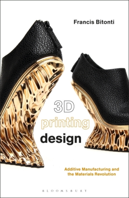 E-knjiga 3D Printing Design Bitonti Francis Bitonti