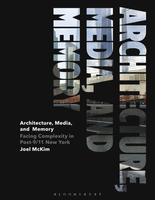 E-knjiga Architecture, Media, and Memory McKim Joel McKim